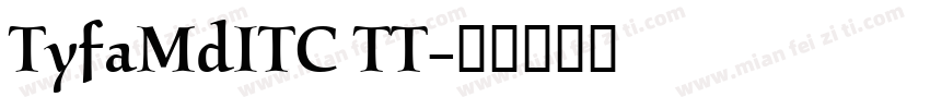 TyfaMdITC TT字体转换